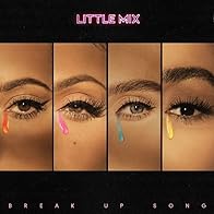 Primary photo for Little Mix: Break Up Song Primary photo for Little Mix: Break Up Song