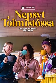 Primary photo for Nepsyt toimistossa Primary photo for Nepsyt toimistossa
