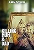 Primary photo for Killing Mum and Dad Primary photo for Killing Mum and Dad