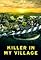 Killer in My Village's primary photo