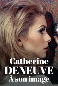 Primary photo for Catherine Deneuve - In the Eye of the Camera Primary photo for Catherine Deneuve - In the Eye of the Camera