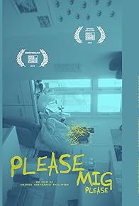 Primary photo for Please mig, please