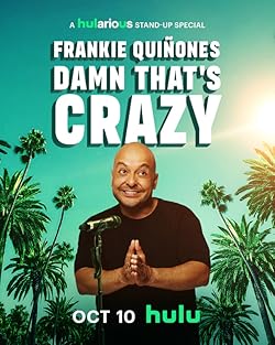 Poster of Frankie Quiñones: Damn That's Crazy