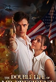 Primary photo for The Double Life of Mr. President