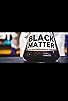 Primary photo for Everyday Black Matter