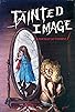 Primary photo for Tainted image Primary photo for Tainted image