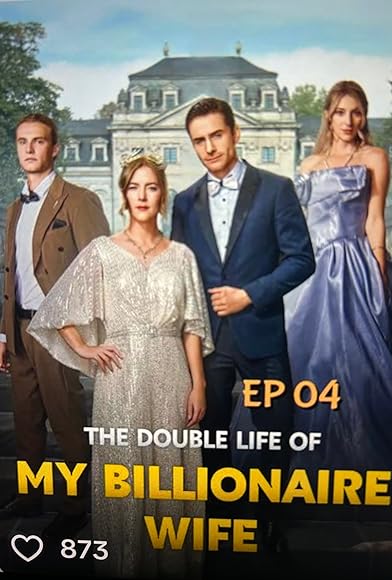 Primary photo for The Double Life of My Billionaire Wife Primary photo for The Double Life of My Billionaire Wife