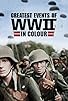 Primary photo for Greatest Events of WWII in Colour