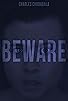 Primary photo for BEWARE