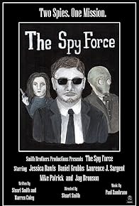 Primary photo for The Spy Force Primary photo for The Spy Force