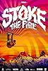 Primary photo for Stoke the Fire