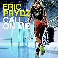 Primary photo for Eric Prydz: Call on Me Primary photo for Eric Prydz: Call on Me