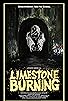 Primary photo for Limestone Burning Primary photo for Limestone Burning