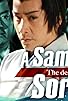 Primary photo for A Samurai's Sorrow: The deadly sword Primary photo for A Samurai's Sorrow: The deadly sword