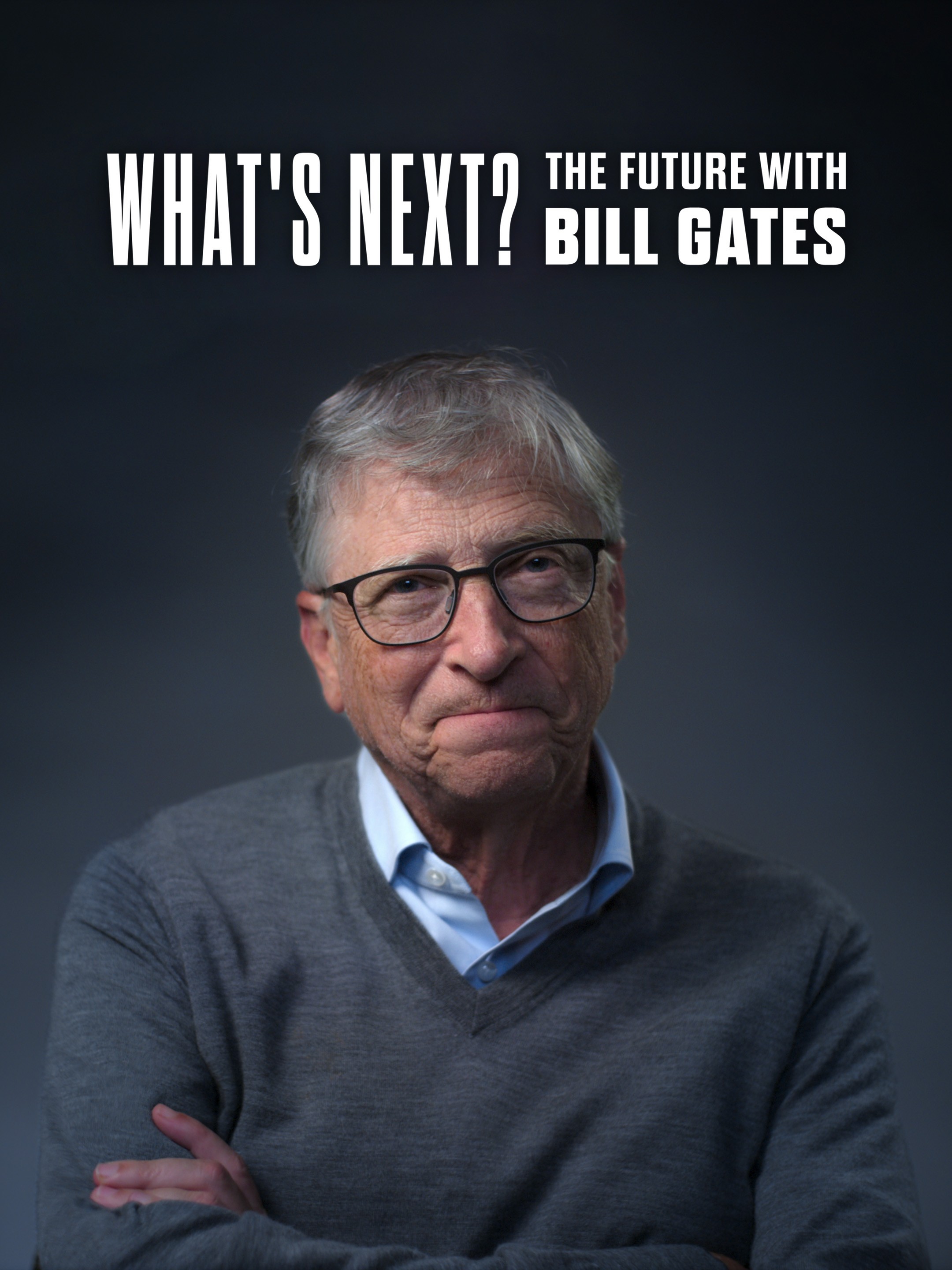 What's Next The Future with Bill Gates (2024) What's Next The Future with Bill Gates (2024)