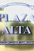 Primary photo for Plaza Alta Primary photo for Plaza Alta