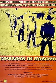 Primary photo for Cowboys in Kosovo