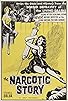 Primary photo for The Narcotics Story Primary photo for The Narcotics Story