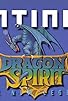 Primary photo for Dragon Spirit
