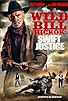 Primary photo for Wild Bill Hickok: Swift Justice Primary photo for Wild Bill Hickok: Swift Justice