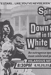 Primary photo for Spitting Image: Down and Out in the White House Primary photo for Spitting Image: Down and Out in the White House