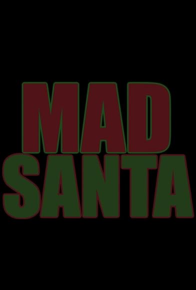 Primary photo for Mad Santa Primary photo for Mad Santa