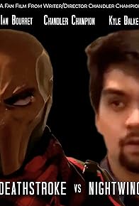 Primary photo for Deathstroke Vs Nightwing Fan Film