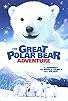 Primary photo for The Great Polar Bear Adventure Primary photo for The Great Polar Bear Adventure