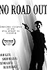 Primary photo for No Road Out