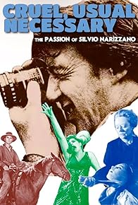 Primary photo for Cruel, Usual, Necessary: The Passion of Silvio Narizzano
