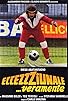Primary photo for Eccezzziunale... veramente