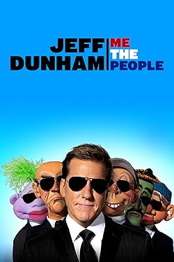 Poster of Jeff Dunham: Me the People