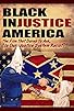 Primary photo for Black InJustice America Primary photo for Black InJustice America