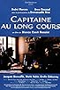 Primary photo for Capitaine au long cours Primary photo for Capitaine au long cours