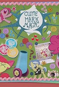 Primary photo for Cutie Mark Magic