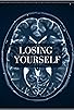 Primary photo for Losing Yourself Primary photo for Losing Yourself