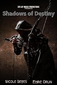 Primary photo for Shadows of Destiny