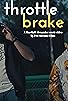 Primary photo for Throttle, Brake - Marshall Alexander & Ty Bru Primary photo for Throttle, Brake - Marshall Alexander & Ty Bru