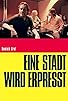 Primary photo for Eine Stadt wird erpresst Primary photo for Eine Stadt wird erpresst