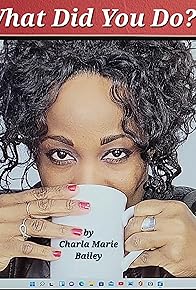 Primary photo for What Did You Do?!