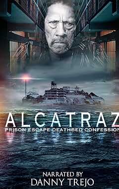 Watch Alcatraz Prison Escape Deathbed Confession Full Movie on LugaTv 