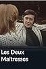Primary photo for Les deux maîtresses