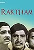 Primary photo for Raktham Primary photo for Raktham