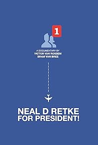 Primary photo for Neal D Retke for President!
