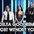 Primary photo for Delta Goodrem - Lost Without You Primary photo for Delta Goodrem - Lost Without You