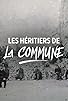 Primary photo for Les héritiers de la Commune Primary photo for Les héritiers de la Commune