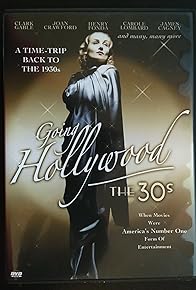 Primary photo for Going Hollywood: The '30s Primary photo for Going Hollywood: The '30s