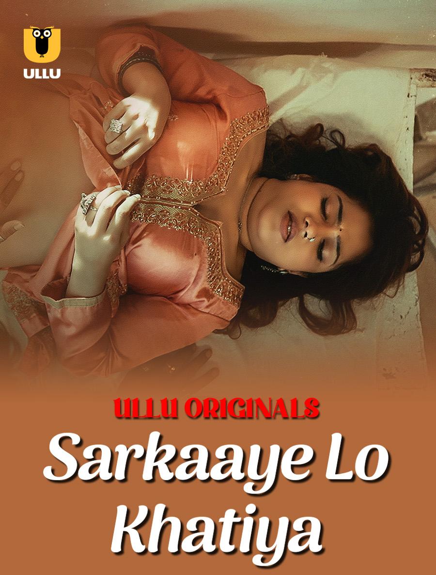 Sarkaaye Lo Khatiya Part 1 (2025) S01 Hindi Ullu WEB-DL H264