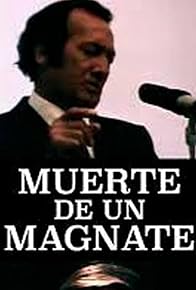 Primary photo for Muerte de un magnate Primary photo for Muerte de un magnate