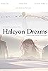 Primary photo for Halcyon Dreams Primary photo for Halcyon Dreams
